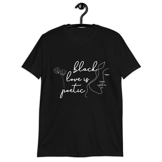 Black Love is Poetic - Unisex Tee