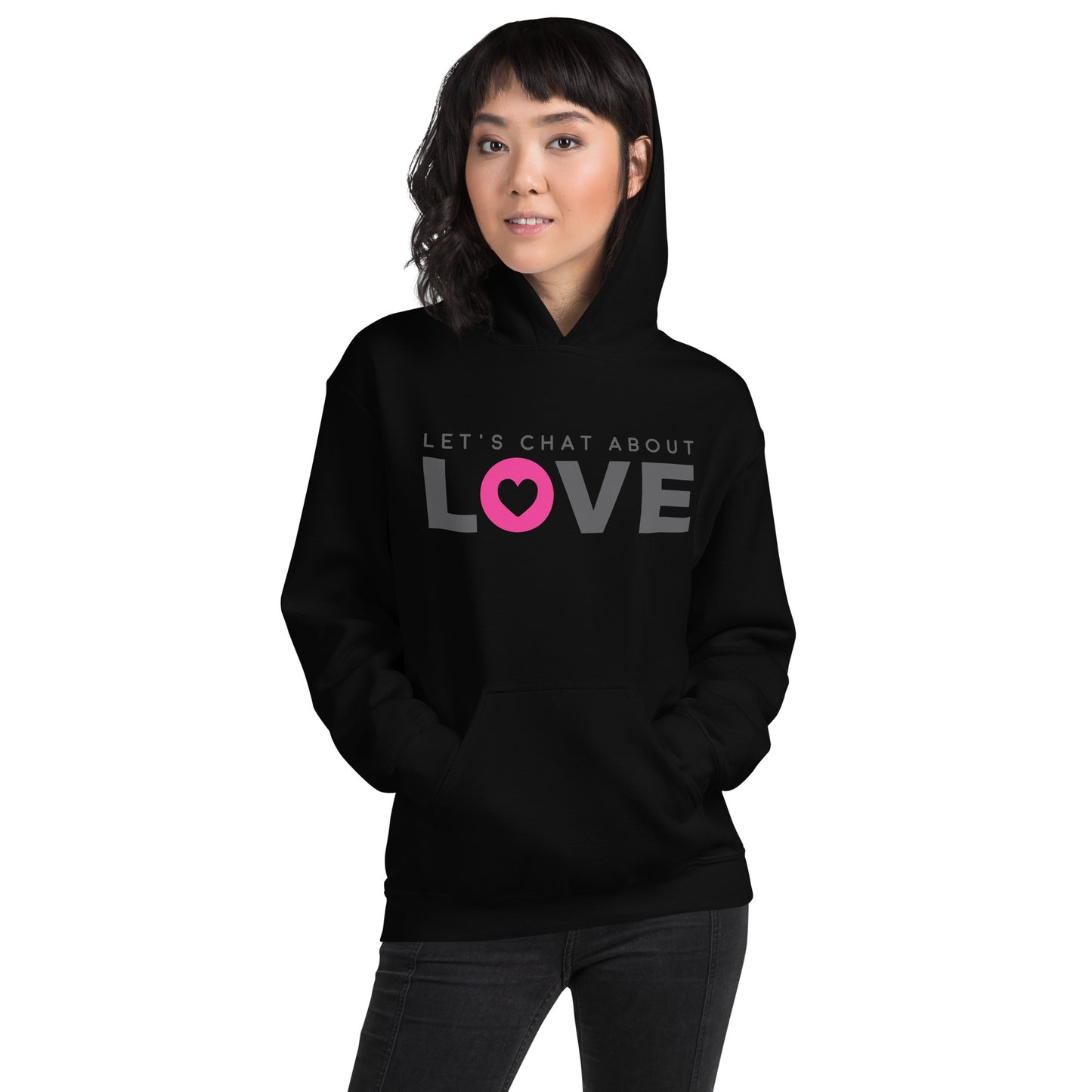 Let's Chat About Love - Unisex Hoodie