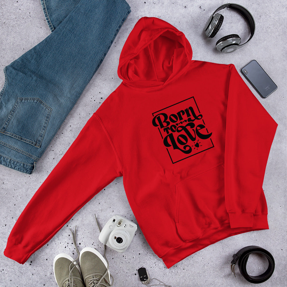 Born To Love - Hoodie - LetsChatAboutLove