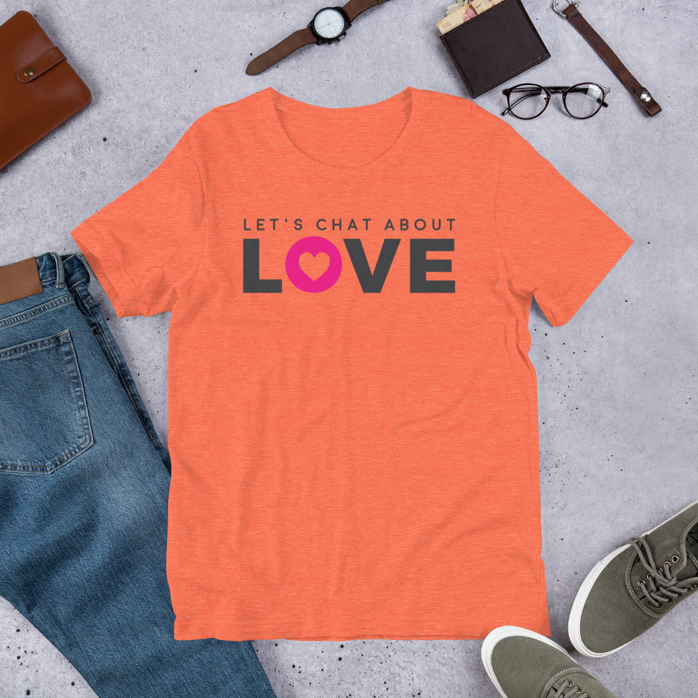 Let's Chat About Love - T-shirt - LetsChatAboutLove