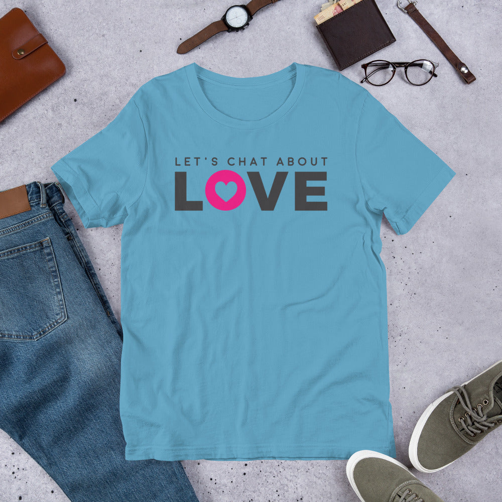 Let's Chat About Love - T-shirt - LetsChatAboutLove