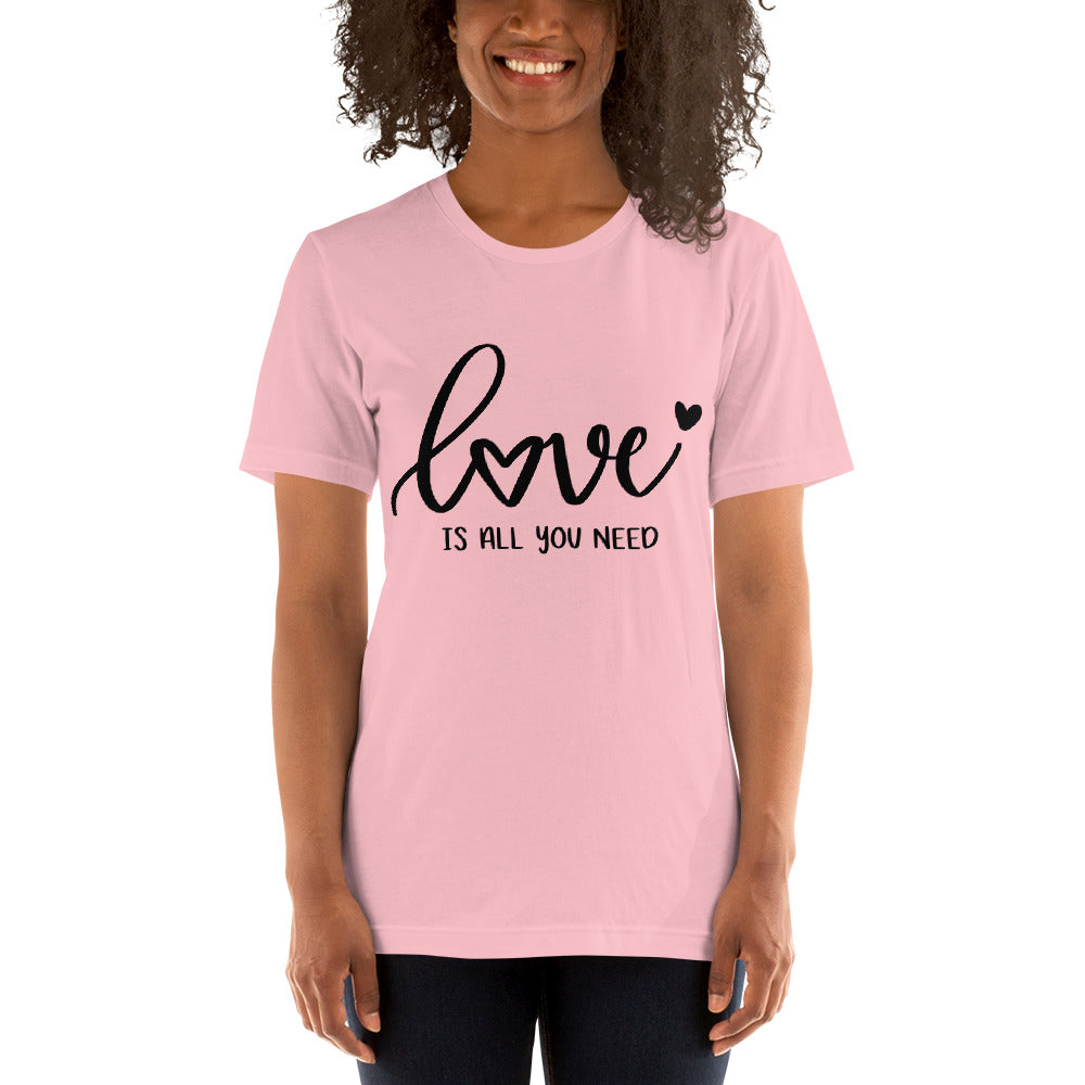 Love is All You Need - Unisex Tee - LetsChatAboutLove