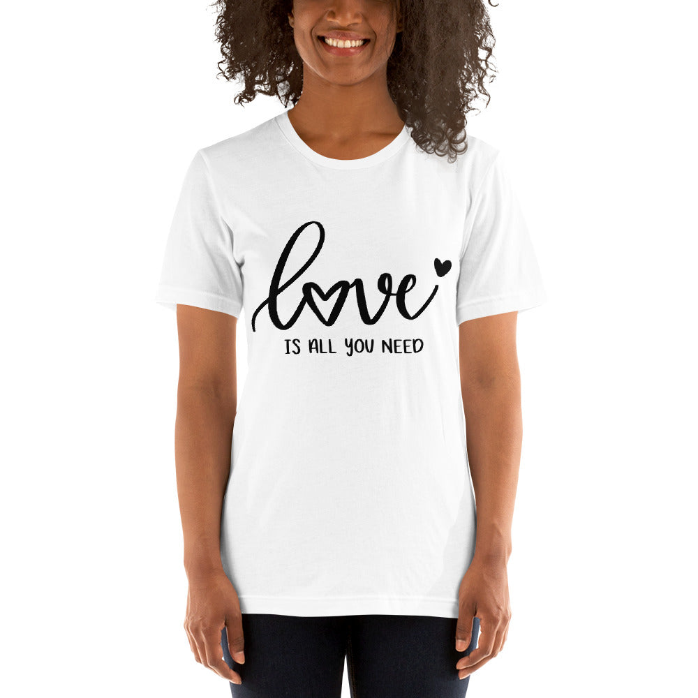 Love is All You Need - Unisex Tee - LetsChatAboutLove