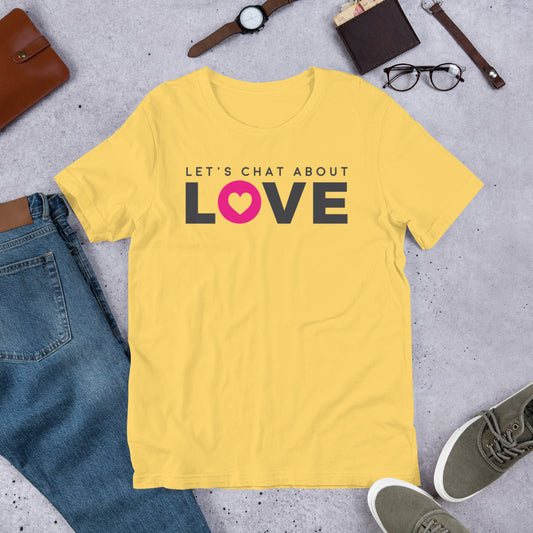 Let's Chat About Love - T-shirt - LetsChatAboutLove