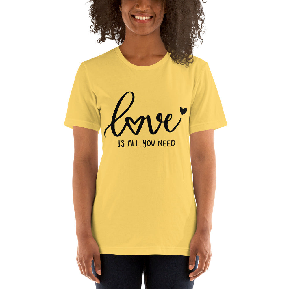 Love is All You Need - Unisex Tee - LetsChatAboutLove