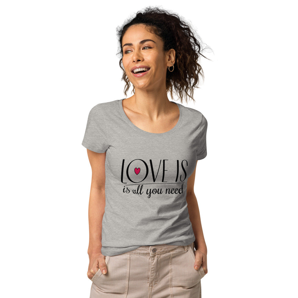 Love Is All You Need - Organic Tee - LetsChatAboutLove