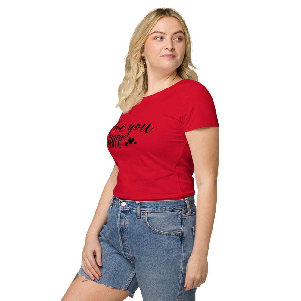Love You More - Organic Tee - LetsChatAboutLove